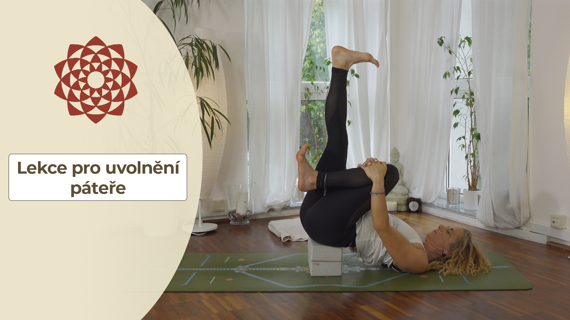 Lekce pro uvolnění páteře Lekce pro uvolnění páteře